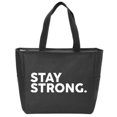 Stay Strong Zip Tote Bag