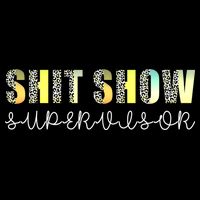 Shit Show Supervisor Funny Mom Boss Manager Coordinator Wool Snapback Cap
