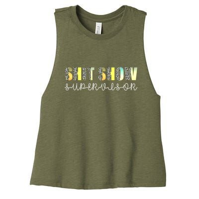 Shit Show Supervisor Funny Mom Boss Manager Coordinator Women's Racerback Cropped Tank