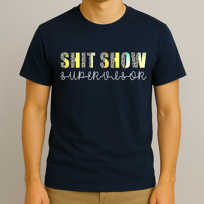 Shit Show Supervisor Funny Mom Boss Manager Coordinator T-Shirt