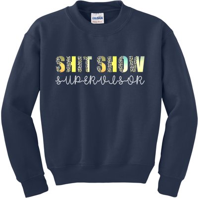 Shit Show Supervisor Funny Mom Boss Manager Coordinator Kids Sweatshirt
