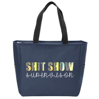 Shit Show Supervisor Funny Mom Boss Manager Coordinator Zip Tote Bag
