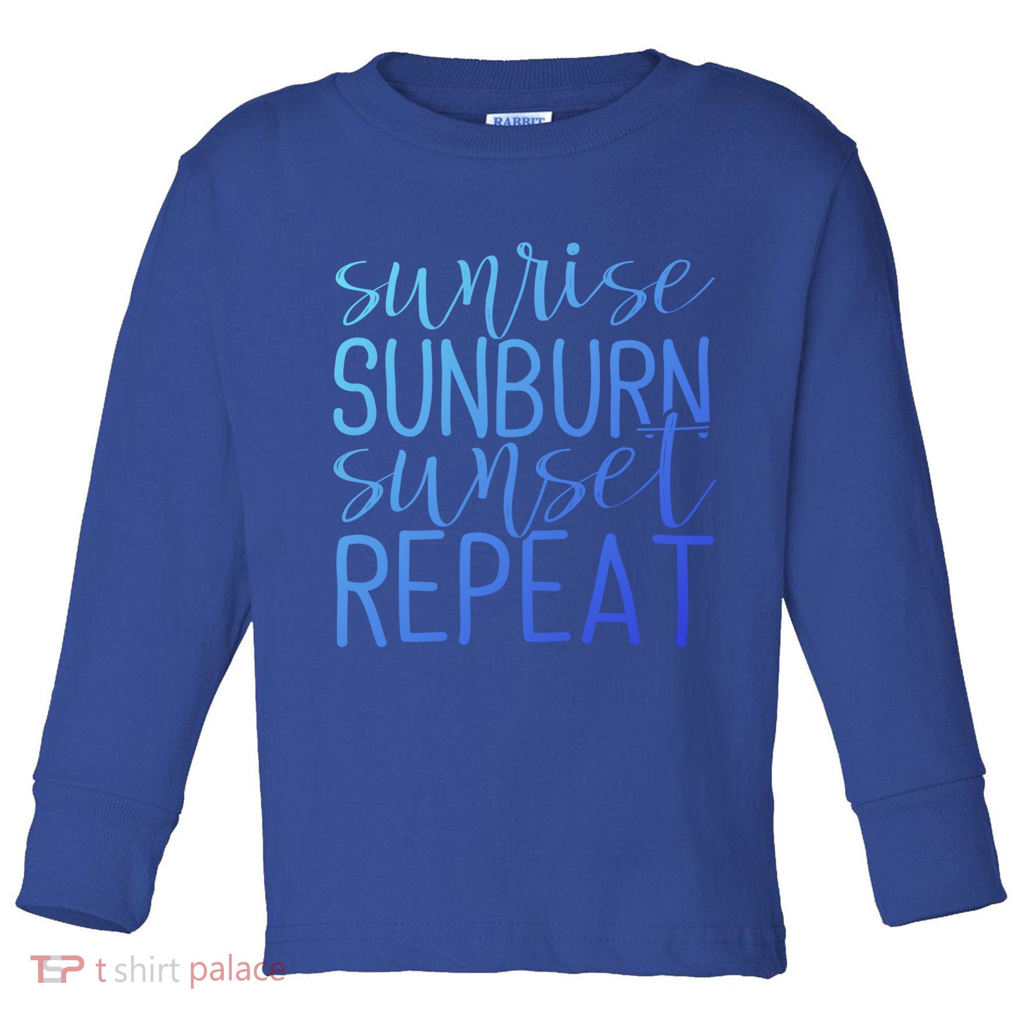 Sunrise Sunburn Sunset Repeat Tank Funny Summer Casual Gift Toddler Long Sleeve Shirt