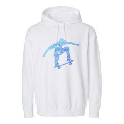 Skateboard Skateboarder Skater Gift Garment-Dyed Fleece Hoodie