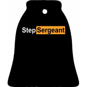 Step Sergeant Ceramic Bell Ornament