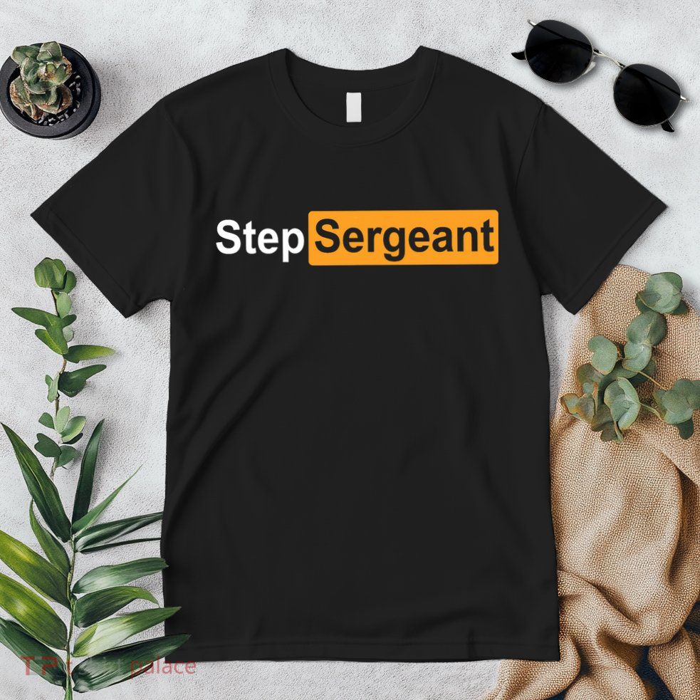 Step Sergeant Premium T-Shirt