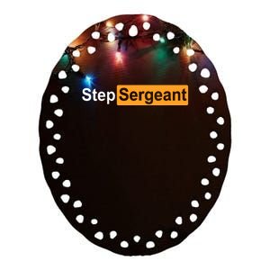 Step Sergeant Ceramic Oval Ornament