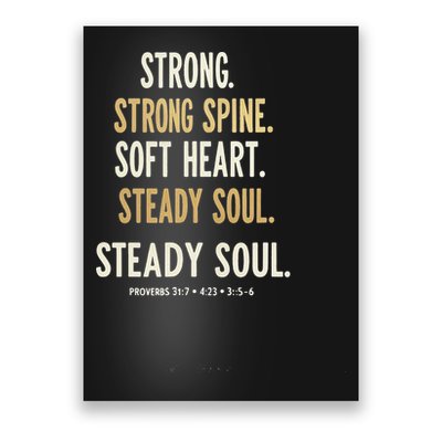 Strong Spine Soft Heart Steady Soul Bible Verse Poster