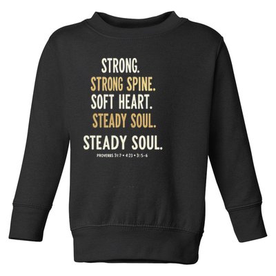 Strong Spine Soft Heart Steady Soul Bible Verse Toddler Sweatshirt