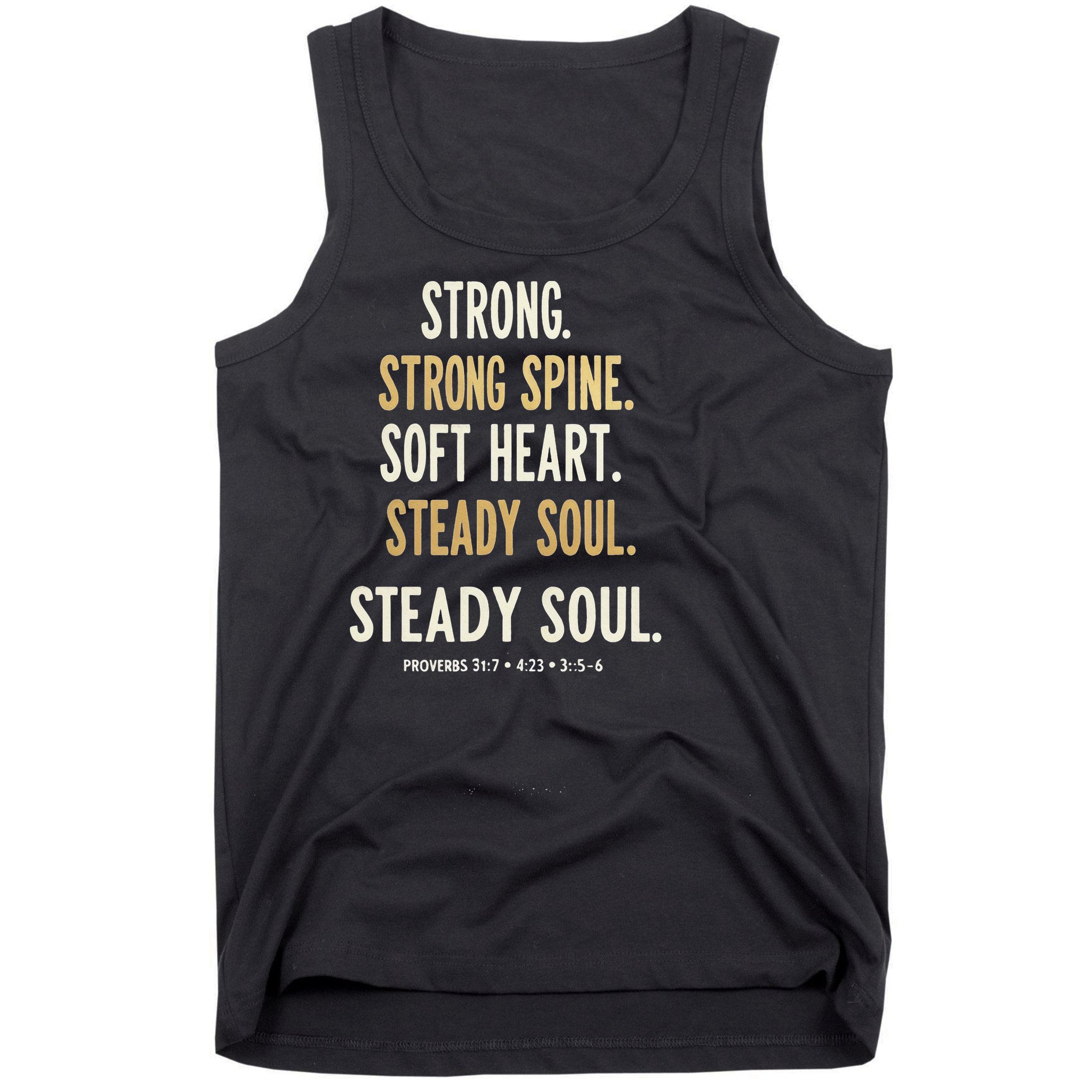 Strong Spine Soft Heart Steady Soul Bible Verse Tank Top