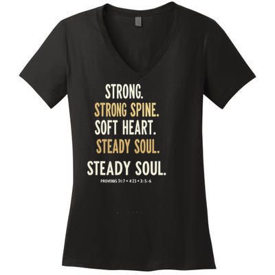 Strong Spine Soft Heart Steady Soul Bible Verse Women's V-Neck T-Shirt