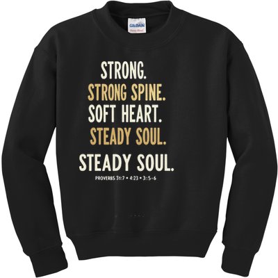 Strong Spine Soft Heart Steady Soul Bible Verse Kids Sweatshirt