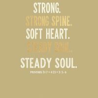 Strong Spine Soft Heart Steady Soul Bible Verse Cooling Performance Crew T-Shirt