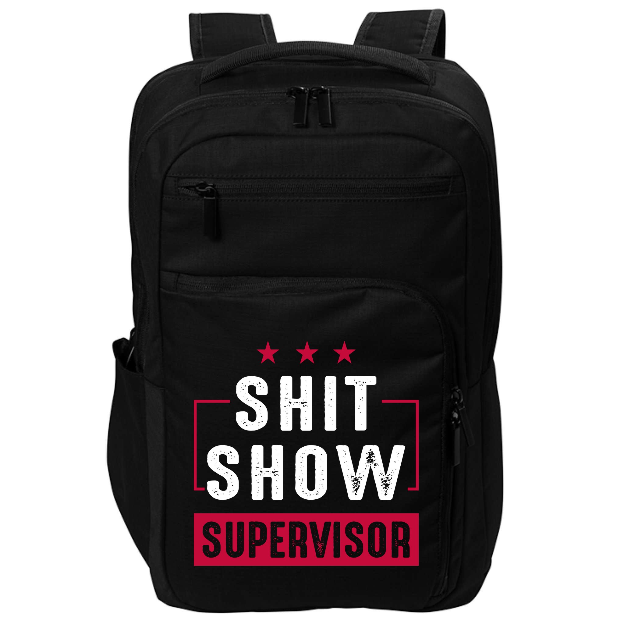 Shit Show Supervisor Funny Mom Boss Manager Teacher Gift Impact Tech Backpack