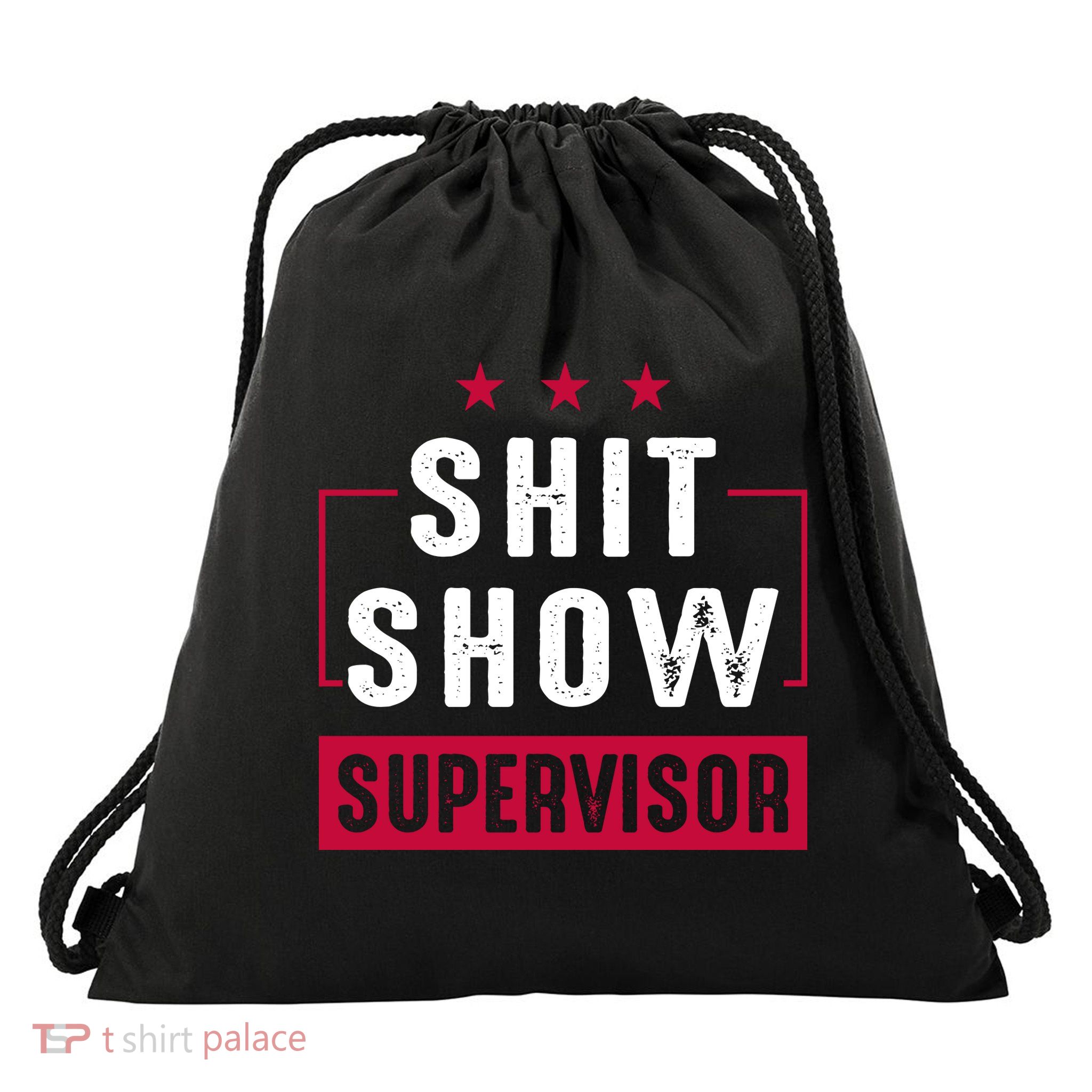 Shit Show Supervisor Funny Mom Boss Manager Teacher Gift Drawstring Bag