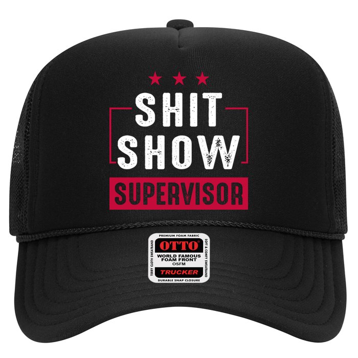 Shit Show Supervisor Funny Mom Boss Manager Teacher Gift Trucker Hat