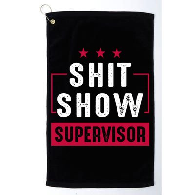 Shit Show Supervisor Funny Mom Boss Manager Teacher Gift Golf Towel