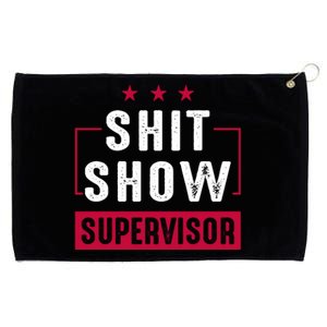 Shit Show Supervisor Funny Mom Boss Manager Teacher Gift Grommeted Golf Towel