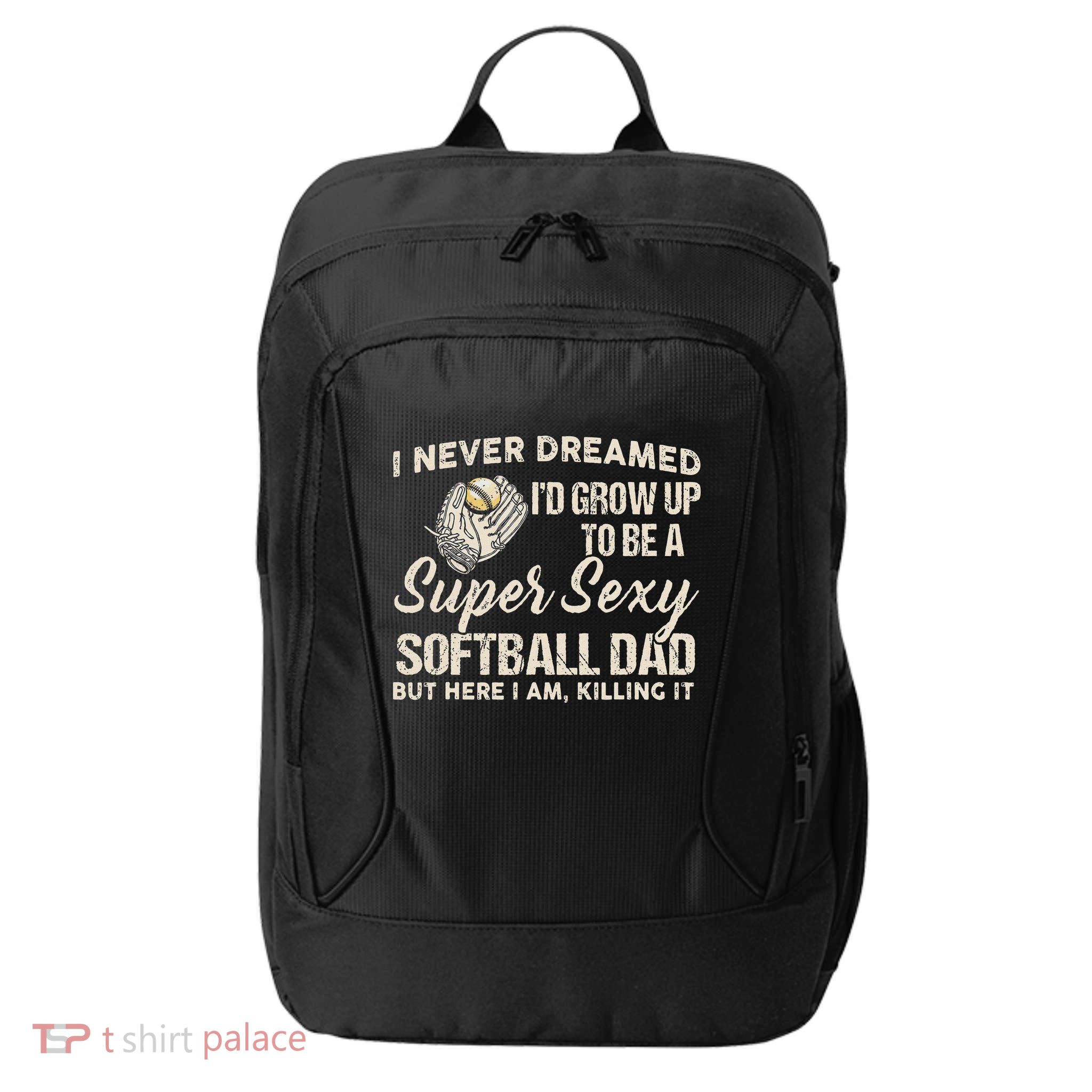 Super Sexy Softball Dad Funny City Backpack