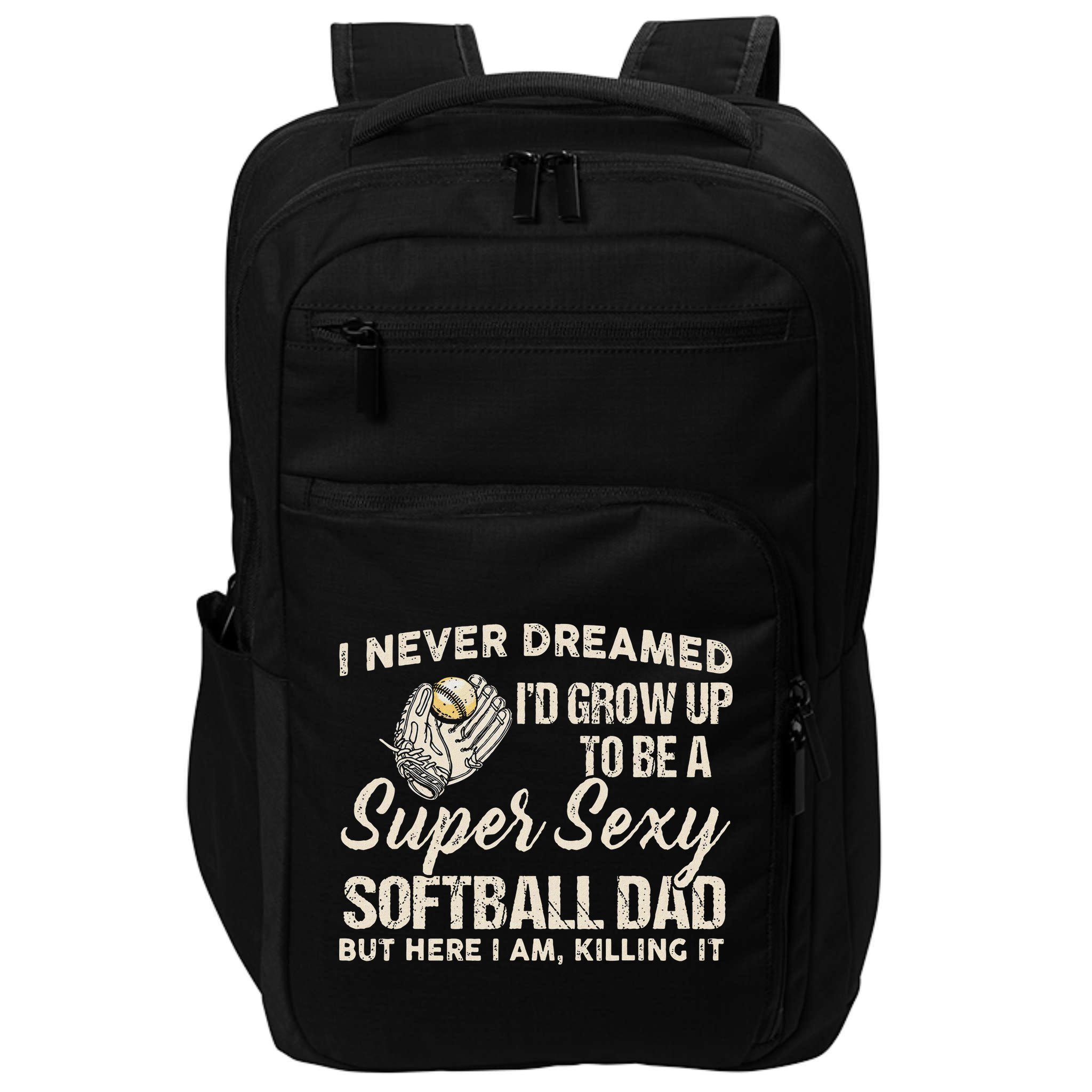 Super Sexy Softball Dad Funny Impact Tech Backpack