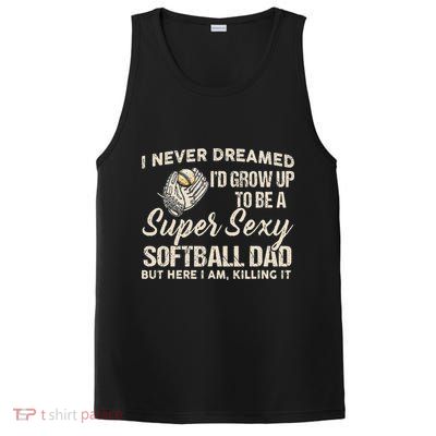Super Sexy Softball Dad Funny PosiCharge Competitor Tank