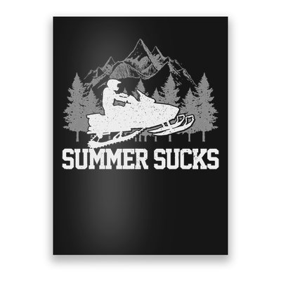 Snowmobile Summer Sucks Snowmobile Funny Gift Poster
