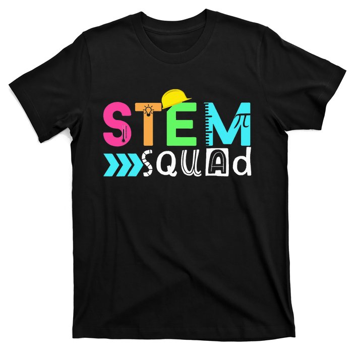 STEM Squad Science Technology Engineering Math Teacher Gift T-Shirt