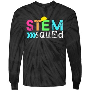 STEM Squad Science Technology Engineering Math Teacher Gift Tie-Dye Long Sleeve Shirt