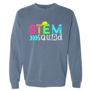 STEM Squad Science Technology Engineering Math Teacher Gift Garment-Dyed Sweatshirt