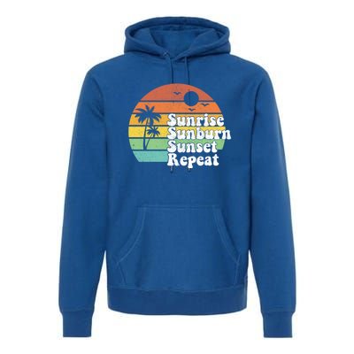 Sunrise Sunburn Sunset Repeat Vacation Summer Gift Gift Premium Hoodie