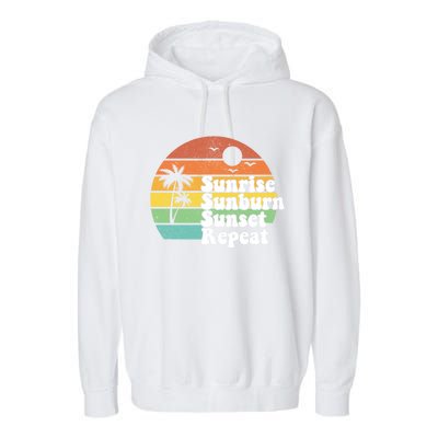 Sunrise Sunburn Sunset Repeat Vacation Summer Gift Gift Garment-Dyed Fleece Hoodie