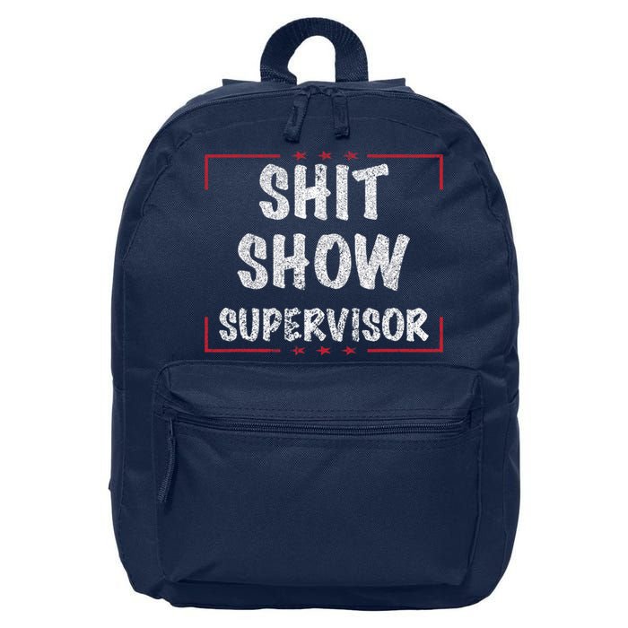 Shit Show Supervisor, Funny Dad Mom Boss Teacher Present 16 in Basic Backpack