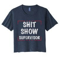 Shit Show Supervisor, Funny Dad Mom Boss Teacher Present Women's Crop Top Tee