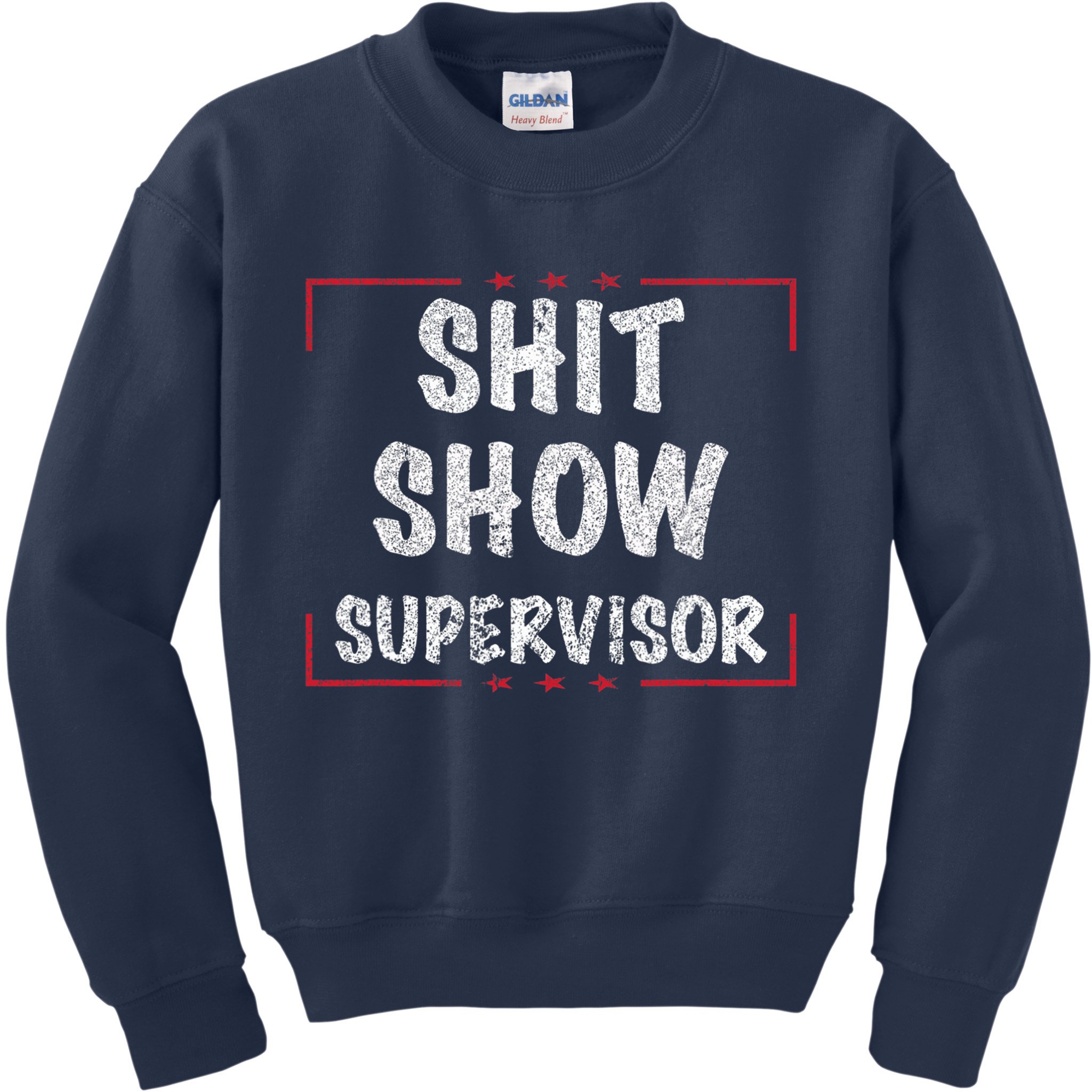 Shit Show Supervisor, Funny Dad Mom Boss Teacher Present Kids Sweatshirt
