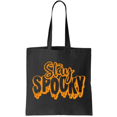 Stay Spooky Tote Bag