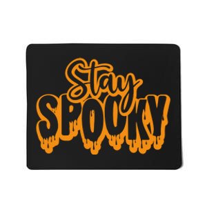 Stay Spooky Mousepad