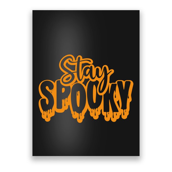 Stay Spooky Poster