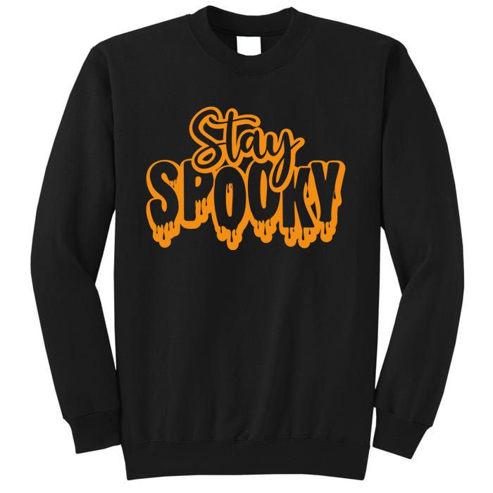 Stay Spooky Tall Sweatshirt