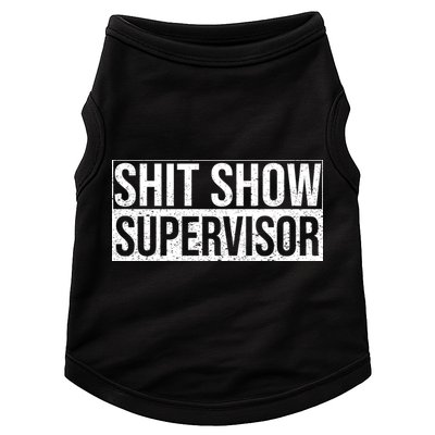 Shit Show Supervisor Hilarious Vintage Doggie Tank