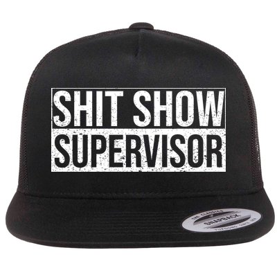 Shit Show Supervisor Hilarious Vintage Flatbill Hat