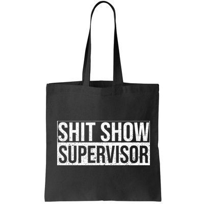 Shit Show Supervisor Hilarious Vintage Bag