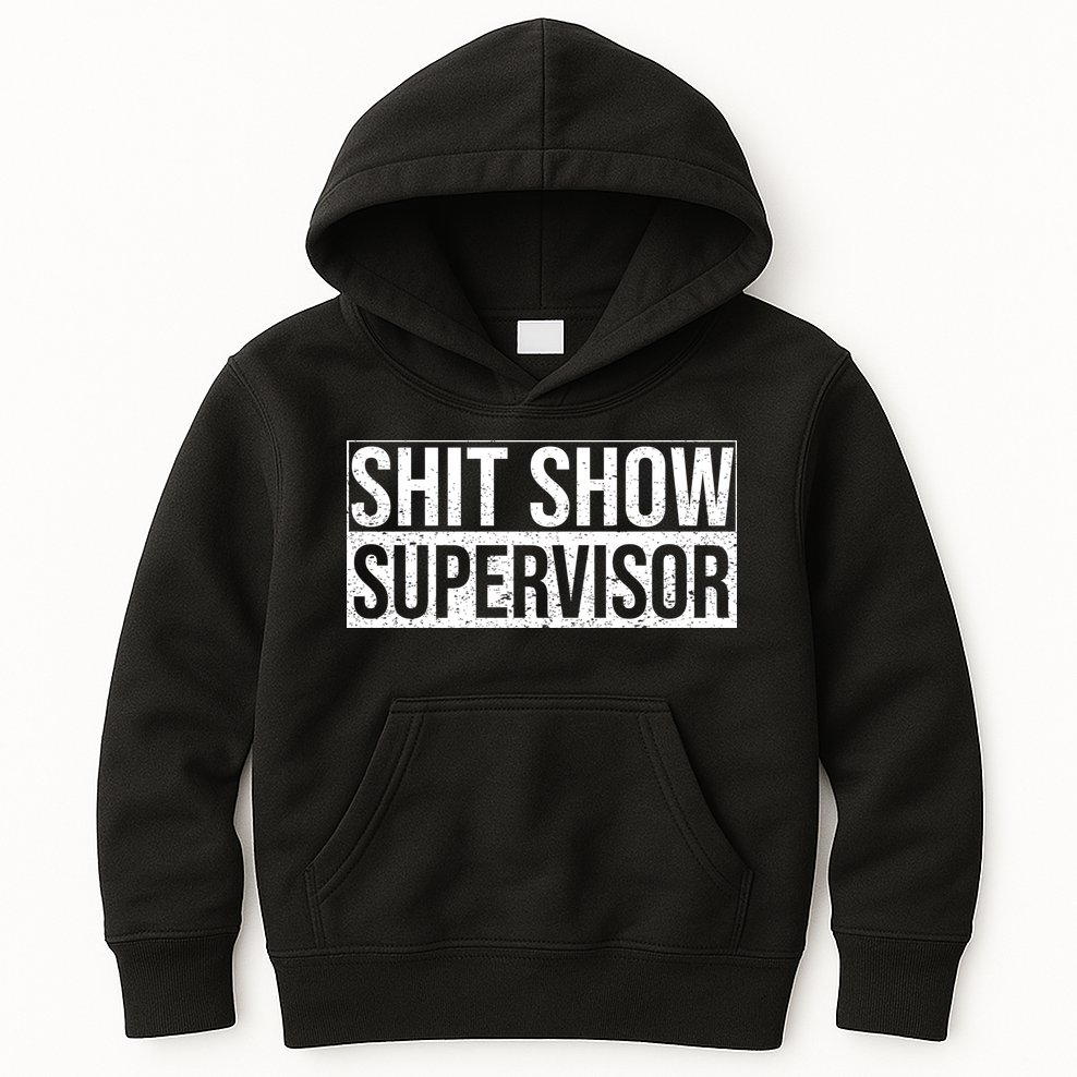 Shit Show Supervisor Hilarious Vintage Kids Hoodie