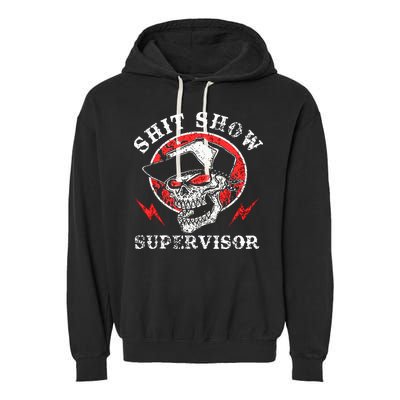 Shit Show Supervisor Skull Garment-Dyed Fleece Hoodie