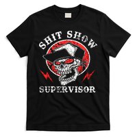 Shit Show Supervisor Skull T-Shirt