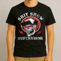 Shit Show Supervisor Skull T-Shirt