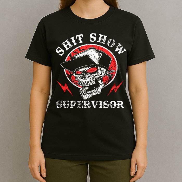 Shit Show Supervisor Skull T-Shirt