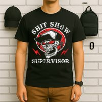 Shit Show Supervisor Skull T-Shirt