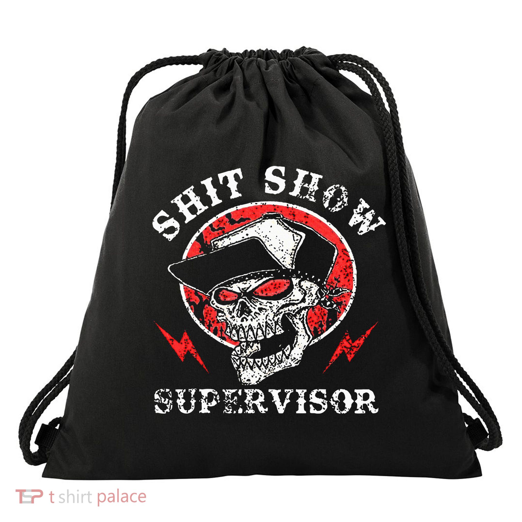 Shit Show Supervisor Skull Drawstring Bag