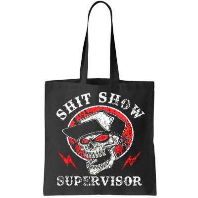 Shit Show Supervisor Skull Bag