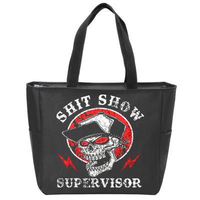 Shit Show Supervisor Skull Zip Tote Bag